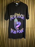 Pour Moned For Rich or For Pour Tour T-Shirt Black Small